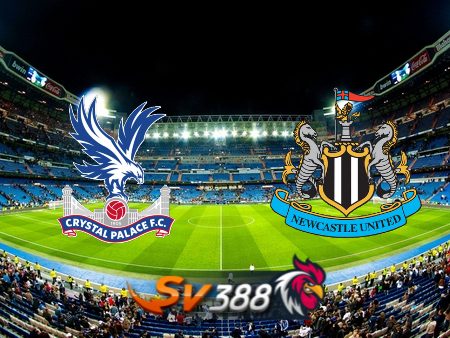 Soi kèo nhà cái Crystal Palace vs Newcastle – 02h00 – 25/04/2024