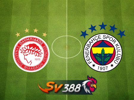 Soi kèo nhà cái Olympiacos Piraeus vs Fenerbahce – 23h45 – 11/04/2024